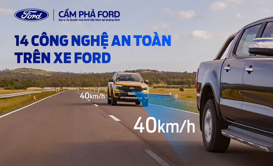 14 Công Nghệ An Toàn Hàng Đầu Trên Xe Ford – Trải Nghiệm Đẳng Cấp Tại Cẩm Phả Ford, Quảng Ninh