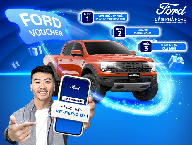 Lan Tỏa Đam Mê - Nhận Ngay Quà Tặng Khi Giới Thiệu Mua Ford Ranger Raptor Tại Cẩm Phả Ford"