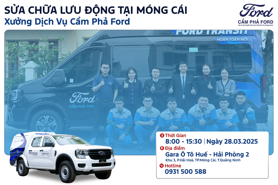 Sự Kiện Bảo Dưỡng Lưu Động Ford Tại Móng Cái 28/03/2025 | Bảo Dưỡng Chính Hãng & Ưu Đãi Hấp Dẫn